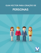 GUIA VECTOR PARA CRIAÇÃO DE PERSONAS